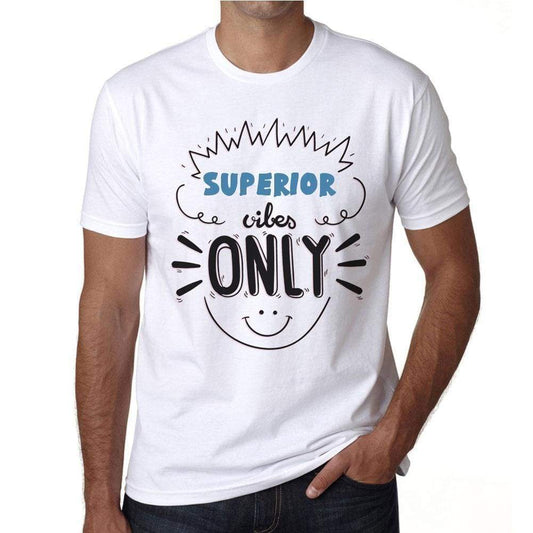 Superior Vibes Only White Mens Short Sleeve Round Neck T-Shirt Gift T-Shirt 00296 - White / S - Casual