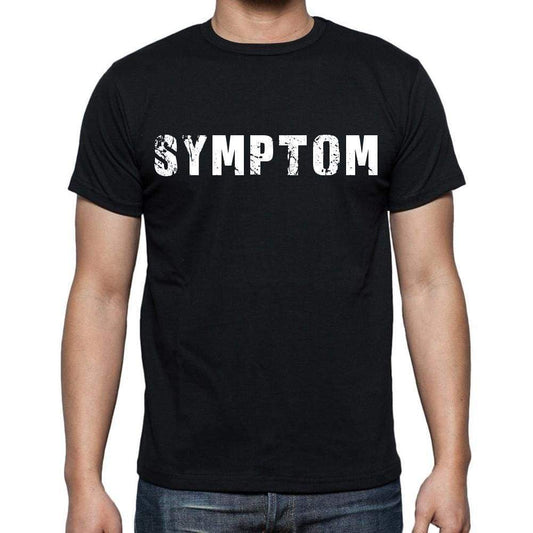 Symptom White Letters Mens Short Sleeve Round Neck T-Shirt 00007