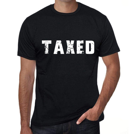 Taxed Mens Retro T Shirt Black Birthday Gift 00553 - Black / Xs - Casual