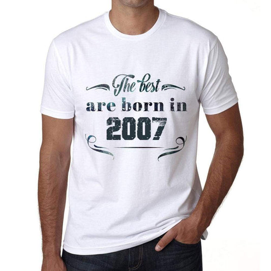 The Best Are Born In 2007 Mens T-Shirt White Birthday Gift 00398 - White / Xs - Casual
