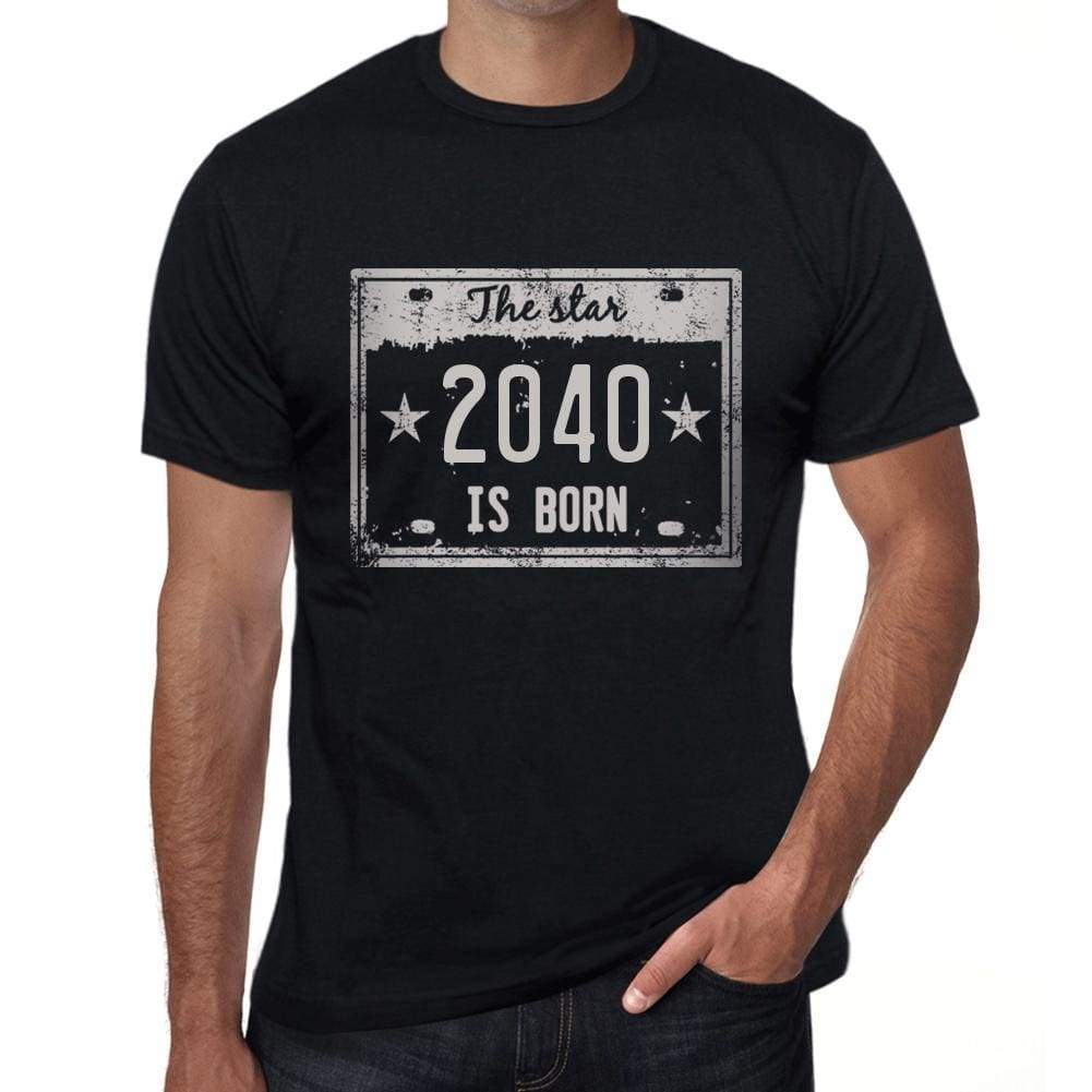 The Star 2040 Is Born Mens T-Shirt Black Birthday Gift 00452 - Black / Xs - Casual