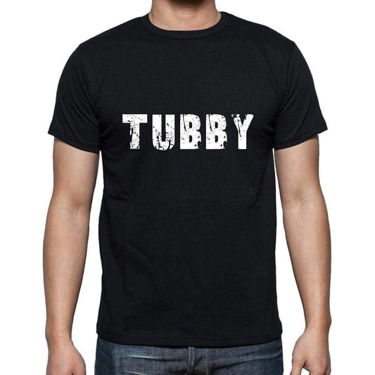 Tubby Mens Short Sleeve Round Neck T-Shirt 5 Letters Black Word 00006 - Casual