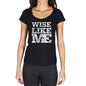 Wise Like Me Black Womens Short Sleeve Round Neck T-Shirt - Black / Xs - Casual